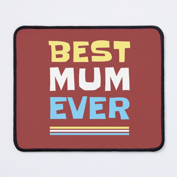 Item preview, Best Mum Ever designed and sold by MildlyAmused.