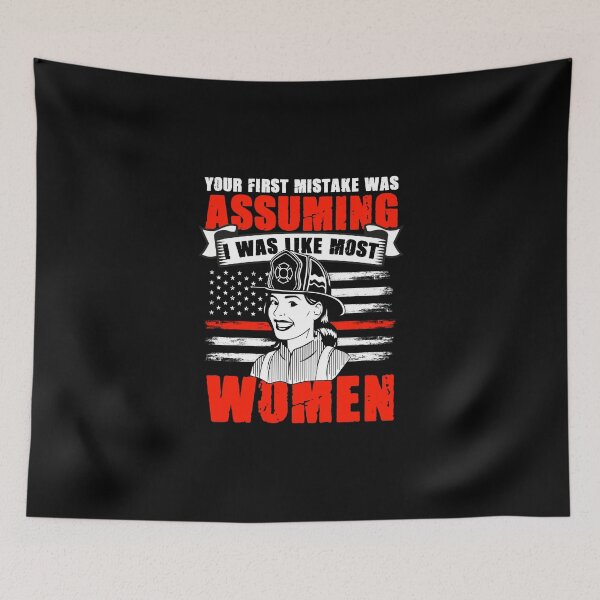 Item preview, Assuming I Was Like Most Women For A Future Firewoman designed and sold by Nessshirts.