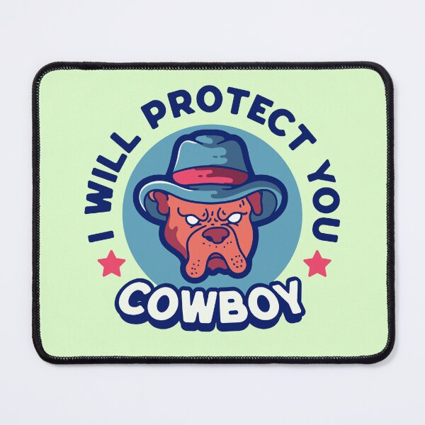 Item preview, I will protect you Cowboy dog designed and sold by MoonBoutiq.