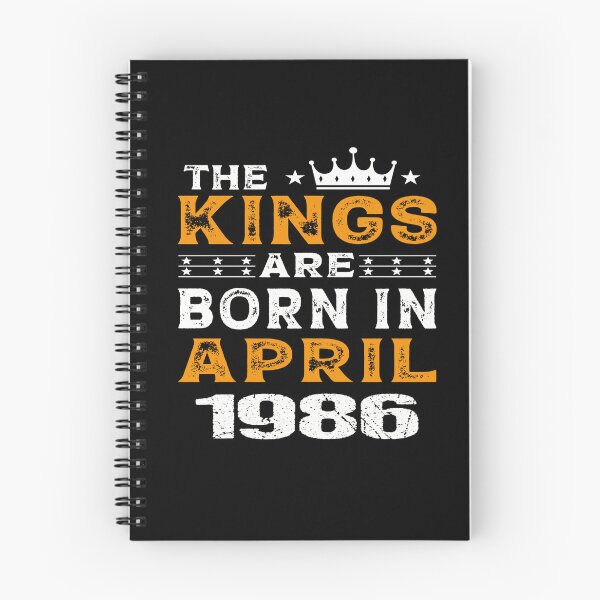 Item preview, funny birthday Quote, the kings are born in april 1986, Cool birthday gift designed and sold by SmileYreAmazing.