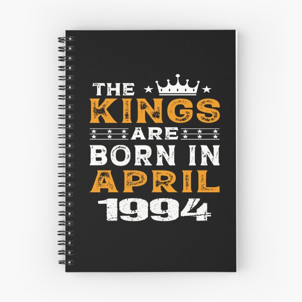 Item preview, funny birthday Quote, the kings are born in april 1994, Cool birthday gift designed and sold by SmileYreAmazing.