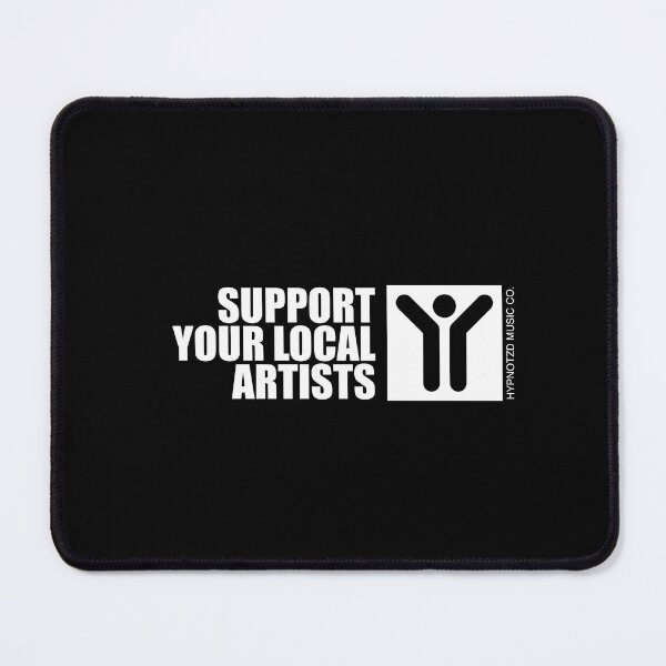 Item preview, Support Your Local Artists, musicians gift. designed and sold by paulo silveira.