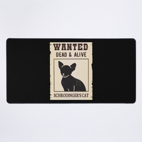 Item preview, Wanted Dead & Alive Schrodinger's Cat I designed and sold by Lemon Pepper.