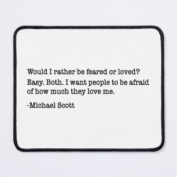 Item preview, The Office: Would I rather be feared or loved? Quote designed and sold by Mbriannamarie.