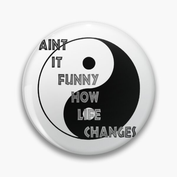 Item preview, Aint it funny how life changes designed and sold by ZepyCS.