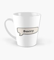 Es tut uns leid Tasse (groß)