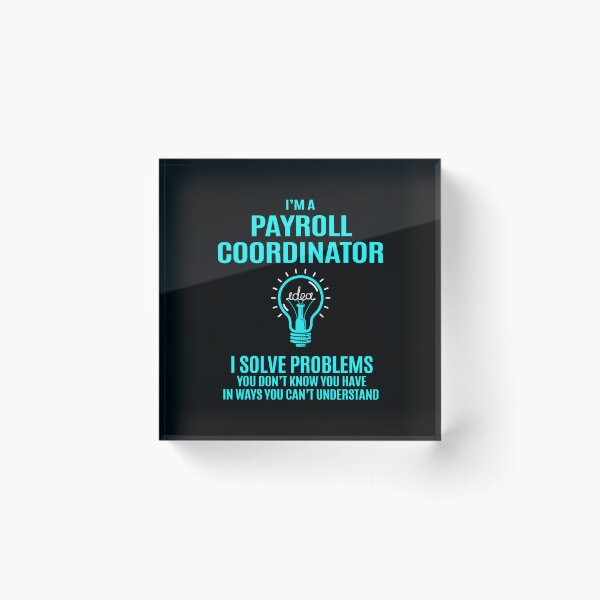 Item preview, Payroll Coordinator T Shirt - I Solve Problems Gift Item Tee designed and sold by miraschroe.