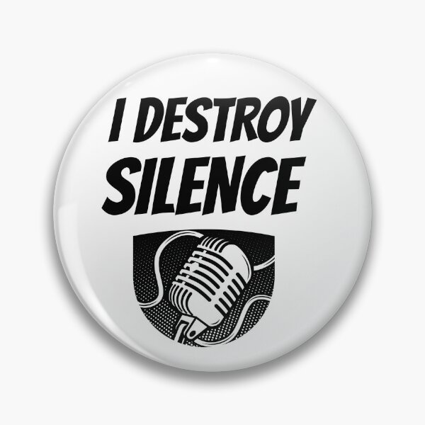 Item preview, I Destroy Silence - Vocalist designed and sold by designs from musicians for musicians.