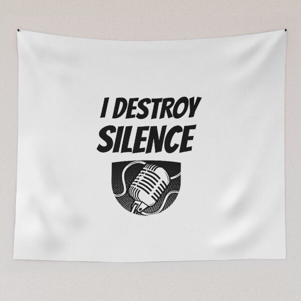 Item preview, I Destroy Silence - Vocalist designed and sold by designs from musicians for musicians.