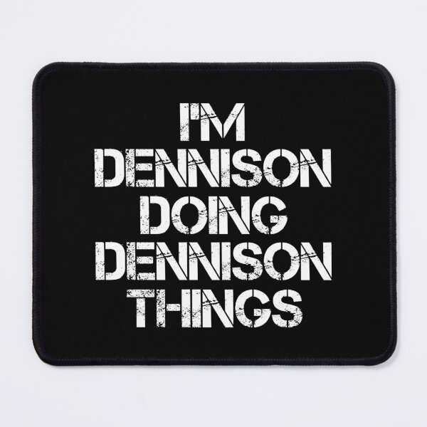 Item preview, Dennison Name T Shirt - Doing Dennison Things Name Gift Item Tee designed and sold by gabridunc4.