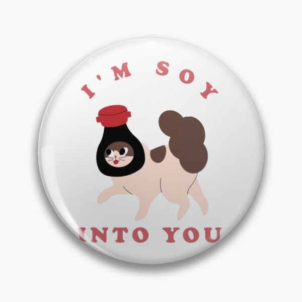 Item preview, I'm Soy Into You Cute Soy Sauce designed and sold by RhysCa.