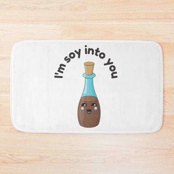 Item preview, I'm Soy Into You, I'm So Into You Food Pun designed and sold by RhysCa.