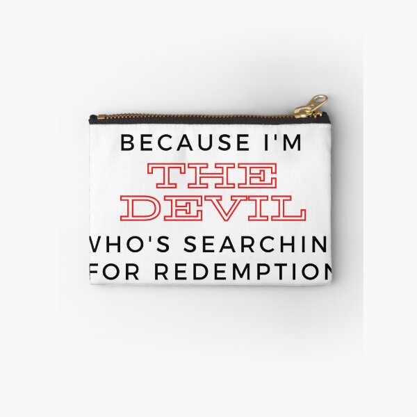Item preview, Because I'm the devil who is searching for redemption designed and sold by dhummingbird.