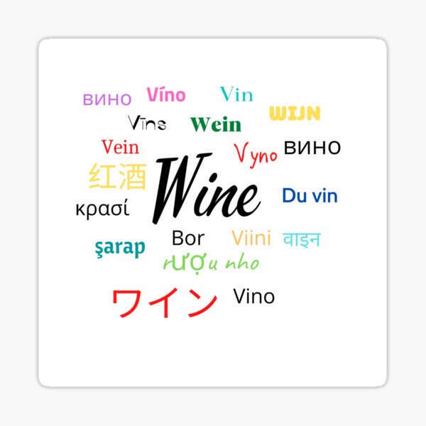 "Wine in different languages" Sticker by edelisa Redbubble