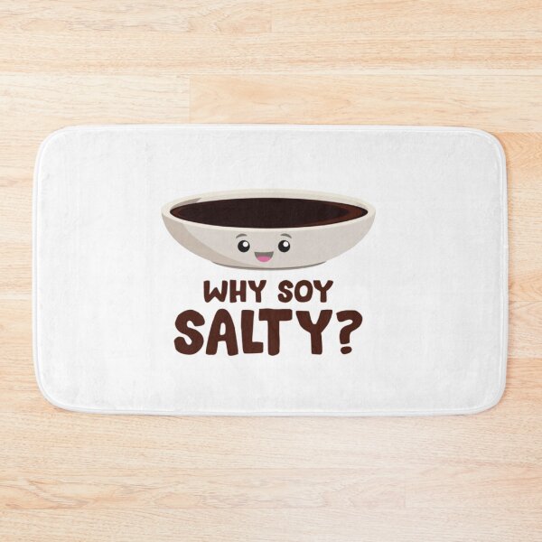 Item preview, Why soy salty designed and sold by RhysCa.