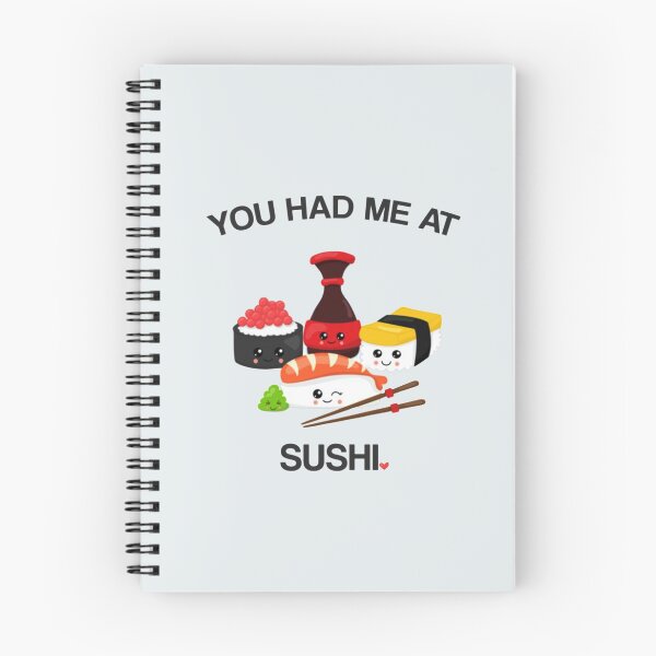 Item preview, You Had Me At Sushi designed and sold by RhysCa.
