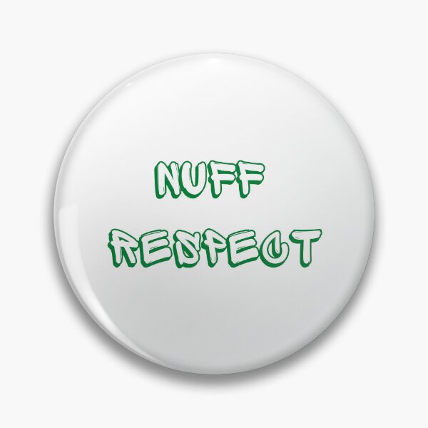 Item preview, RESPETO NUFF designed and sold by NerdyFancies.