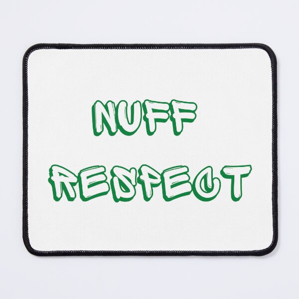 Item preview, NUFF RESPECT designed and sold by NerdyFancies.