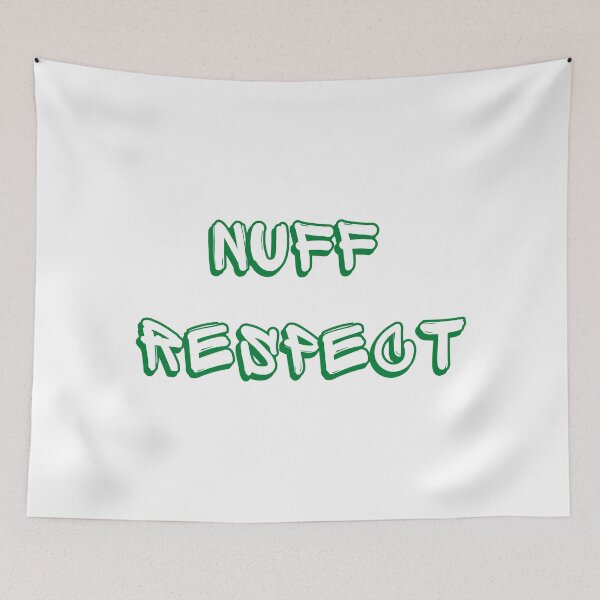 Item preview, NUFF RESPECT designed and sold by NerdyFancies.