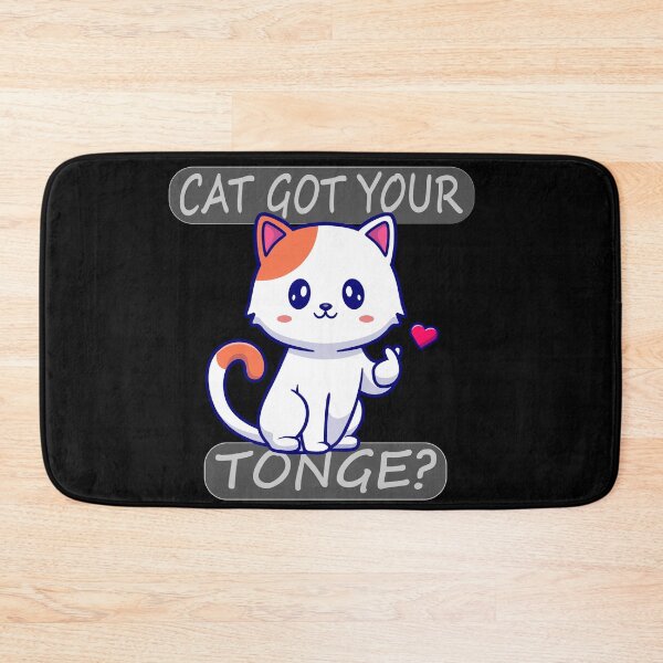 Item preview, CAT GOT YOUR TONGE ? designed and sold by Pyro-Store.
