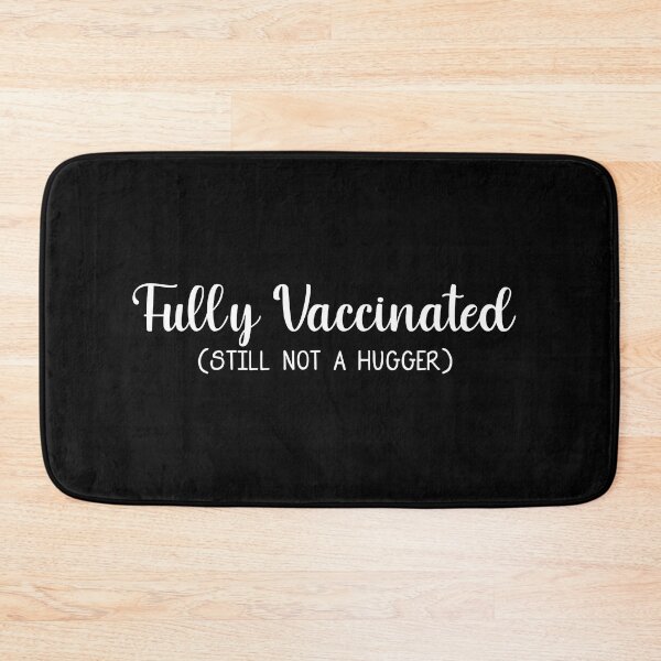 Item preview, Fully Vaccinated Still Not A Hugger,Vaccine Quarantine  designed and sold by RedArtsDesign.
