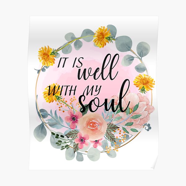 It Is Well With My Soul Poster