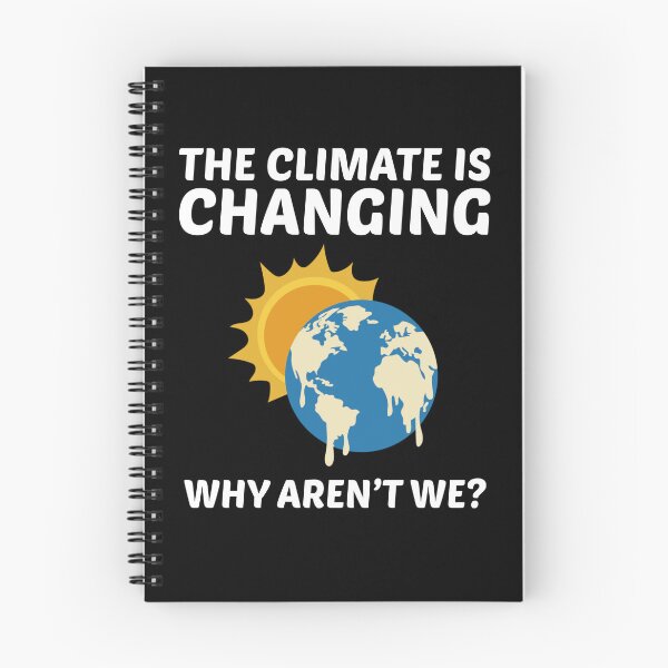 Item preview, Earth Day Climate Change Environmental Funny Quote designed and sold by TastefulTees.