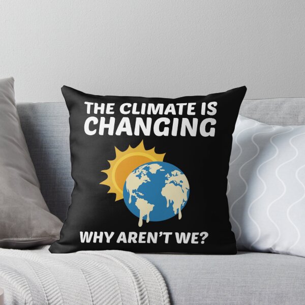 Item preview, Earth Day Climate Change Environmental Funny Quote designed and sold by TastefulTees.