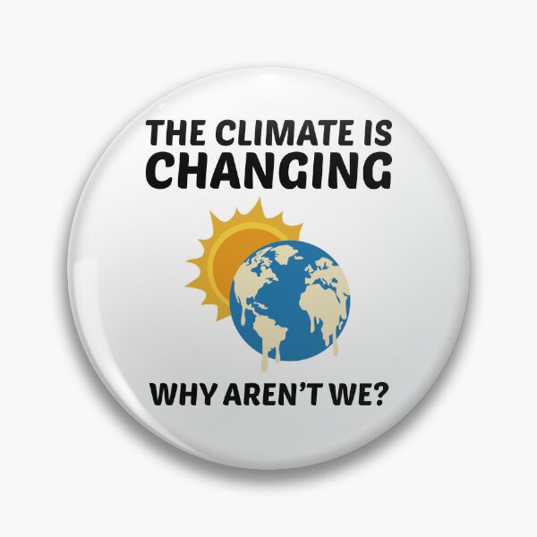 Item preview, Earth Day Climate Change Environmental Funny Quote designed and sold by TastefulTees.