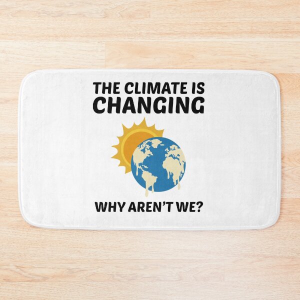 Item preview, Earth Day Climate Change Environmental Funny Quote designed and sold by TastefulTees.
