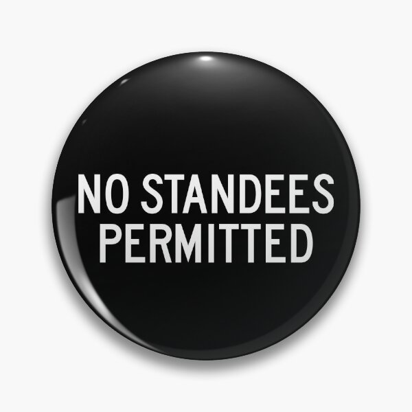 Item preview, No Standees Permitted designed and sold by twHistory.