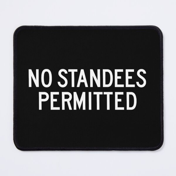 Item preview, No Standees Permitted designed and sold by twHistory.