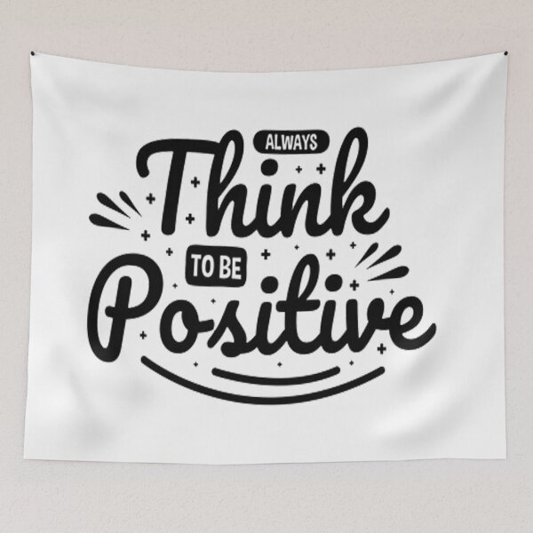 Item preview, always think to be positive,  motivation gratitude designed and sold by lil wazabi.