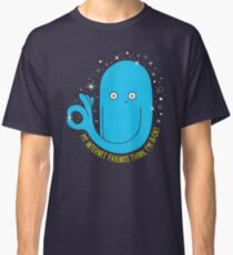 You're A-OK! Classic T-Shirt
