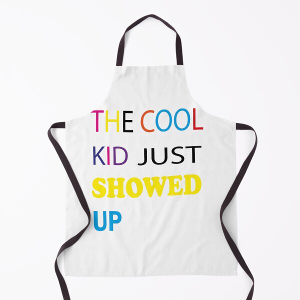 Item preview, The cool kid just showed up designed and sold by mustafamr.