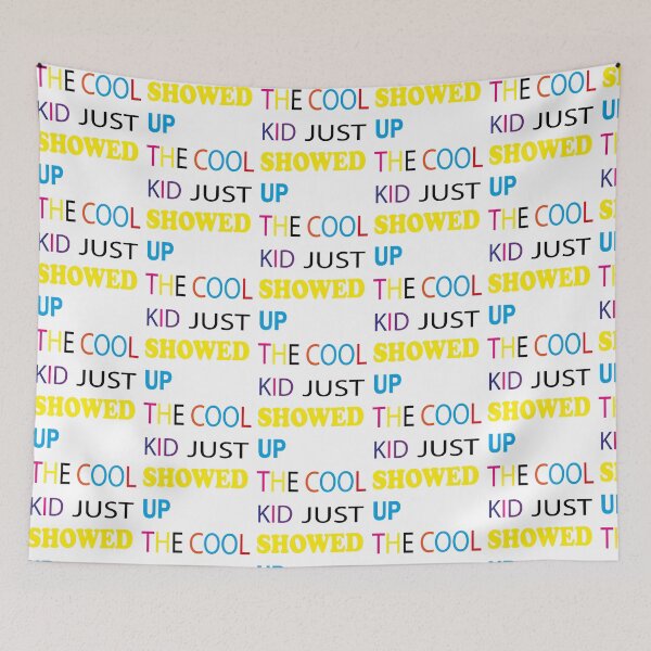 Item preview, The cool kid just showed up designed and sold by mustafamr.