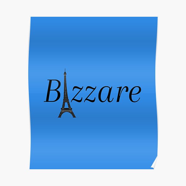 bizarre-weird-in-french-poster-for-sale-by-ourshop00-redbubble