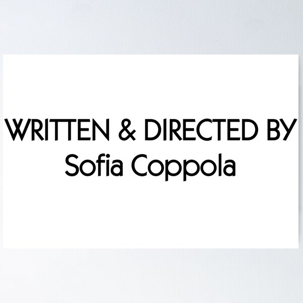 Item preview, Written & directed by Sofia Coppola designed and sold by lecinemaparadis.