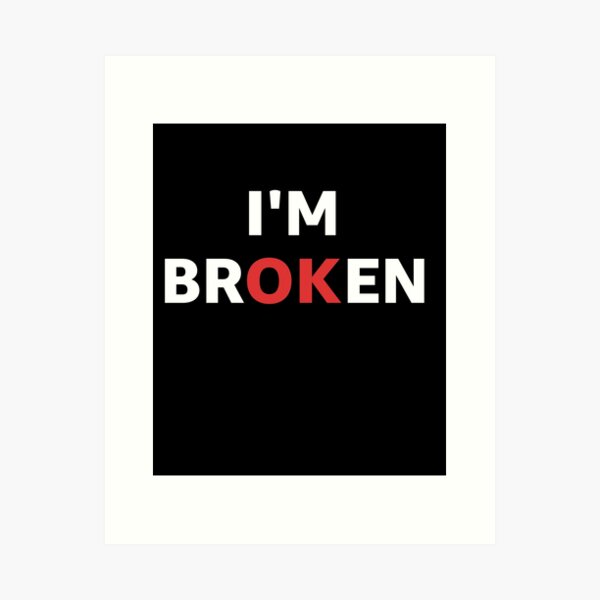 Item preview, I'm not OK Grief Keepsake I'm Broken designed and sold by enjoytheshirt.
