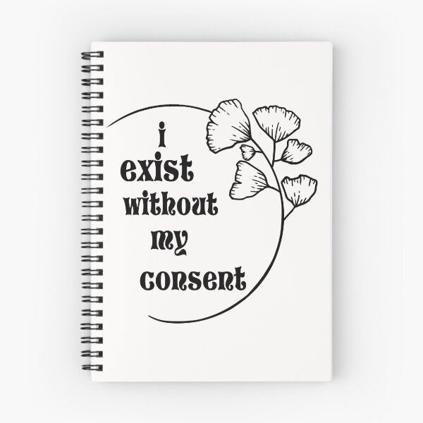 Item preview, i exist without my consent  designed and sold by belka620.