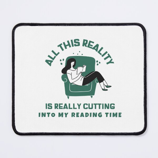 Item preview,  All this reality is really cutting into my reading time designed and sold by PacePoint.