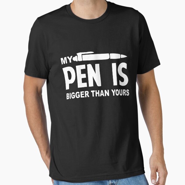 Item preview, My Pen is Bigger Than Yours designed and sold by DressRooms.