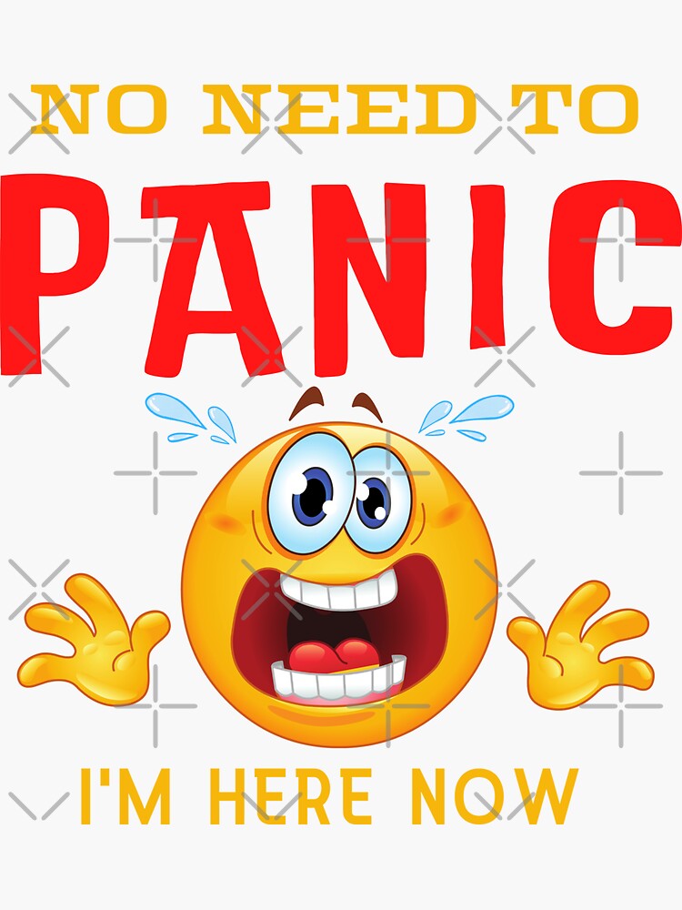 "No Need To Panic - Don't Panic Smiley Design" Sticker by StreetTrader