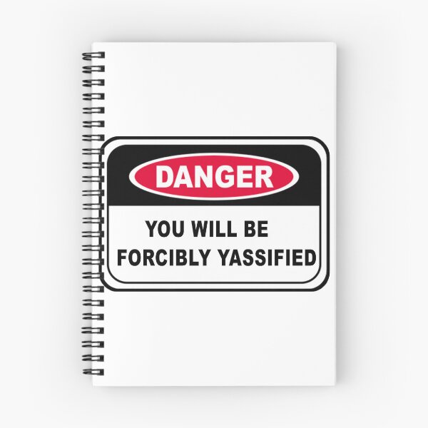 Item preview, DANGER! Yassification designed and sold by Hannah Hibbert.