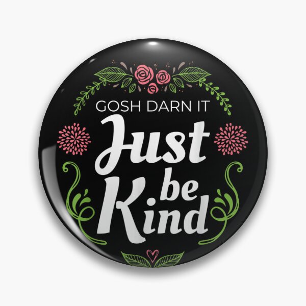 Item preview, Gosh Darn It Just Be Kind Tshirt | No Bully Autism Awareness designed and sold by VargasParis.
