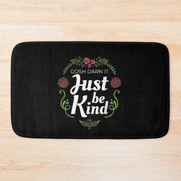 Item preview, Gosh Darn It Just Be Kind Tshirt | No Bully Autism Awareness designed and sold by VargasParis.