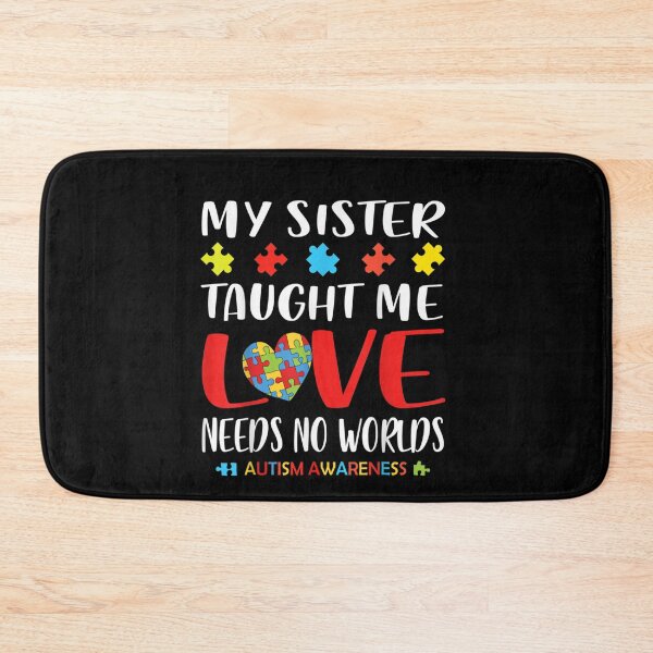 Item preview, My Sister Taught Me Love Autism Awareness designed and sold by VargasParis.