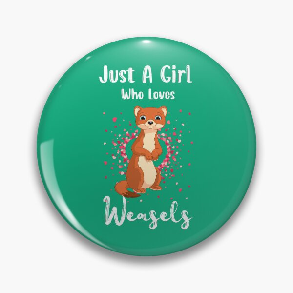Item preview, Just A Girl Who Loves Weasels Funny Cute Love designed and sold by Hamza ourdane.