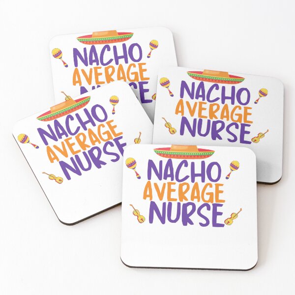 Item preview, Nacho Average Nurse, Funny designed and sold by beautifulworld9.