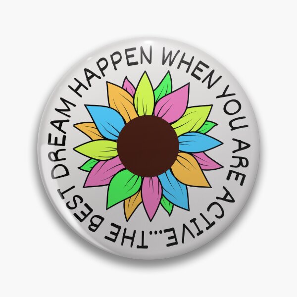 Item preview, The Best Dream Happen When You Are Active designed and sold by ni3ma.